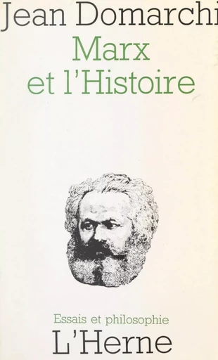 Marx et l'histoire - Jean Domarchi - (Éditions de l'Herne) réédition numérique FeniXX