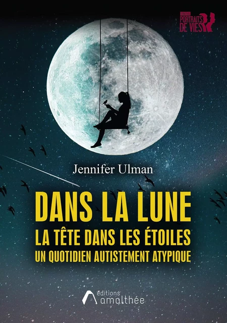 Dans la lune - Ulman Jennifer - Éditions Amalthée