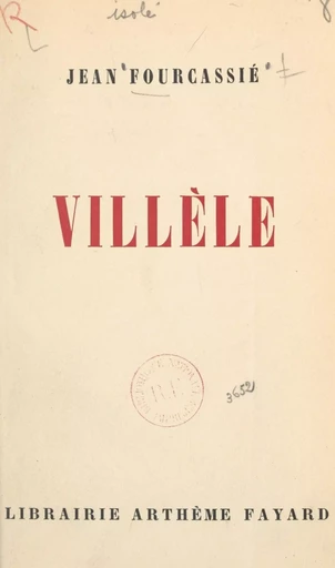 Villèle - Jean Fourcassié - (Fayard) réédition numérique FeniXX