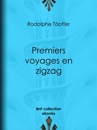 Premiers voyages en zigzag