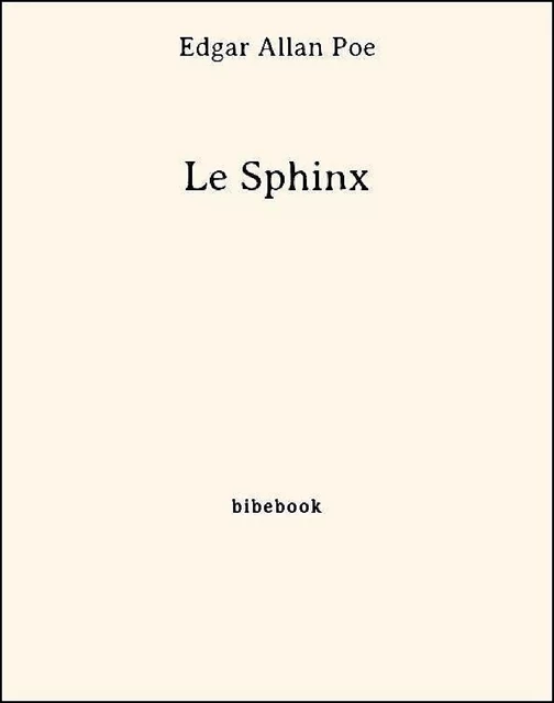 Le Sphinx - Edgar Allan Poe - Bibebook