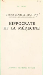 Hippocrate et la médecine