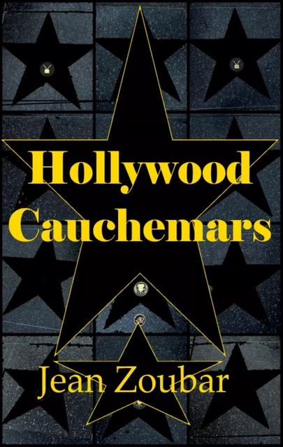 Hollywood Cauchemars - Jean Zoubar - Bookelis