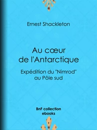 Au cœur de l'Antarctique