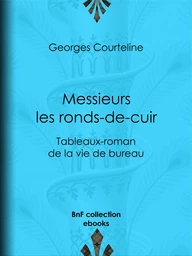 Messieurs les ronds-de-cuir