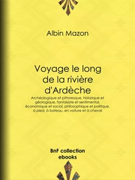 Voyage le long de la rivière d'Ardèche