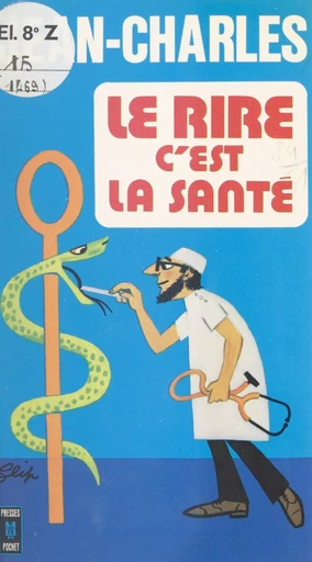 Le rire c'est la santé -  Jean-Charles - (Pocket) réédition numérique FeniXX