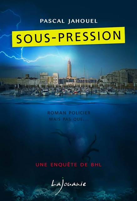 Sous-pression - Pascal Jahouel - Éditions Lajouanie