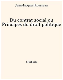 Du contrat social ou Principes du droit politique