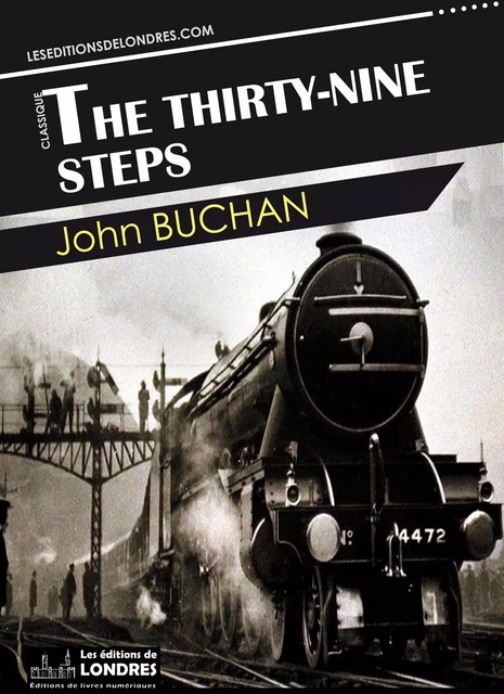 The Thirty-nine steps - John Buchan - Les Editions de Londres