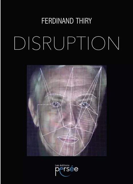 Disruption - Ferdinand Thiry - Éditions Persée