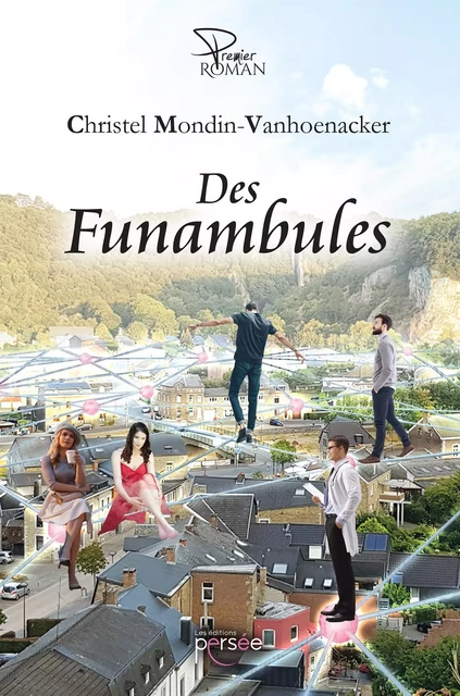 Des funambules - Christel Mondin-Vanhoenacker - Éditions Persée