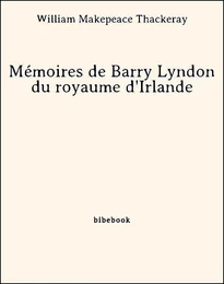 Mémoires de Barry Lyndon du royaume d'Irlande