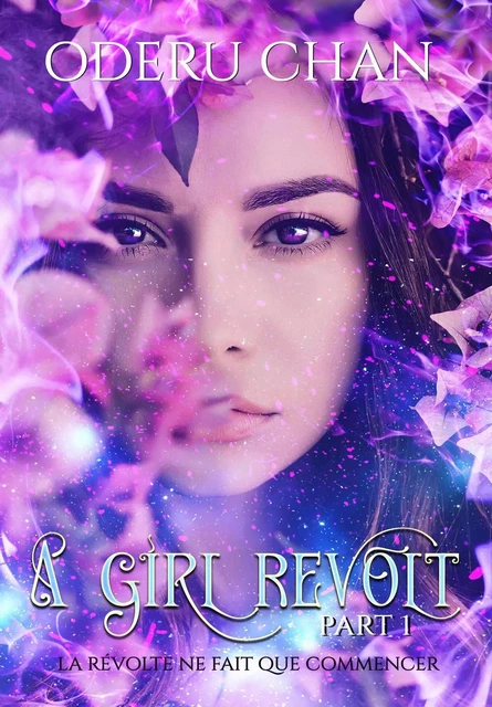 A Girl Revolt (1) - Audrey ODERU CHAN - Bookelis