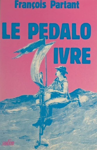 Le pédalo ivre - François Partant - (Actes Sud) réédition numérique FeniXX