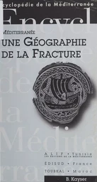 Méditerranée, une géographie de la fracture