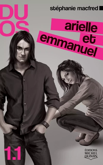 Arielle et Emmanuel - Stéphanie MacFred - Éditions Michel Quintin