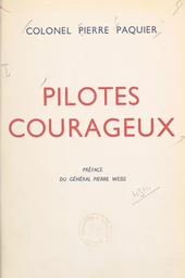 Pilotes courageux