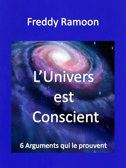 L'Univers est conscient - Freddy Ramoon - Bookelis