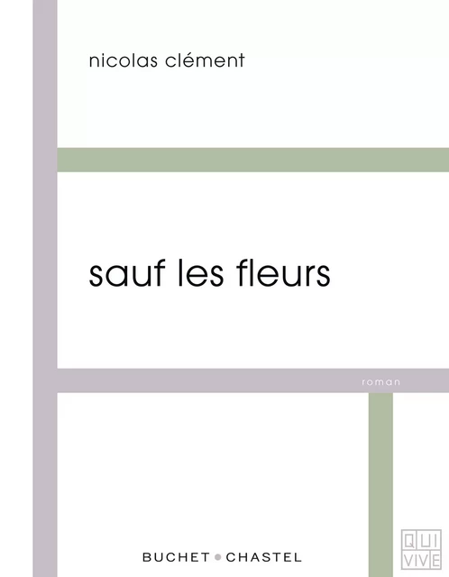 Sauf les fleurs - Nicolas Clément - Libella