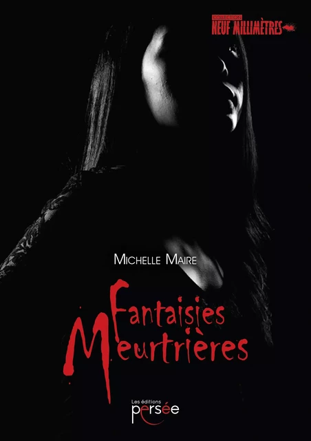 Fantaisies meurtrières - Michelle Maire - Éditions Persée