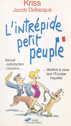 L'intrépide petit peuple - Jacob Dellacqua,  Kriss - (Presses de la Cité) réédition numérique FeniXX