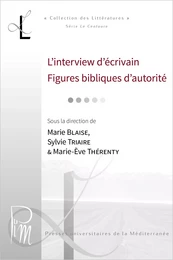 L’interview d’écrivain. Figures bibliques d’autorité