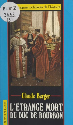 L'étrange mort du duc de Bourbon - Claude Berger - (Presses de la Cité) réédition numérique FeniXX