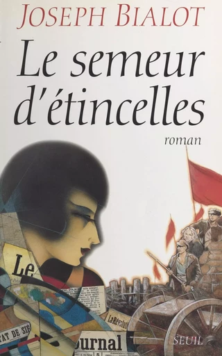 Le semeur d'étincelles - Joseph Bialot - (Seuil) réédition numérique FeniXX