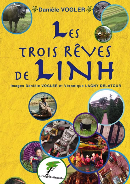 Les trois rêves de Linh - Danièle Vogler - Le Verger des Hespérides