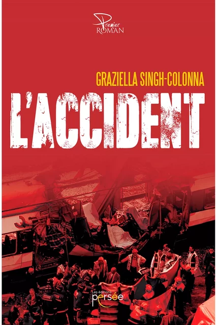 L'accident - Graziella Singh-Colonna - Éditions Persée