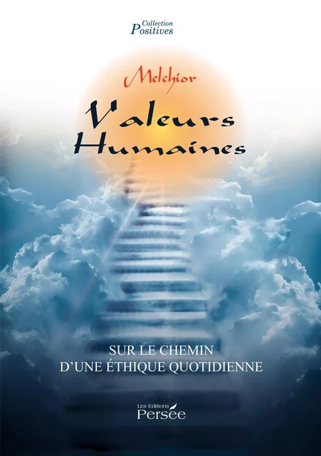 Valeurs Humaines -  Melchior - Éditions Persée