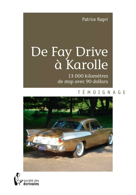 De Fay Drive à Karolle - Patrice Ragni - Société des écrivains