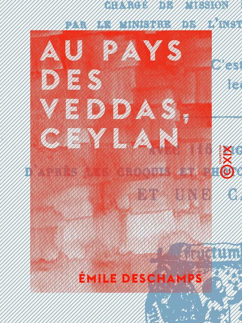 Au pays des Veddas, Ceylan - Émile Deschamps - Collection XIX