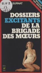 Les dossiers excitants de la Brigade des mœurs