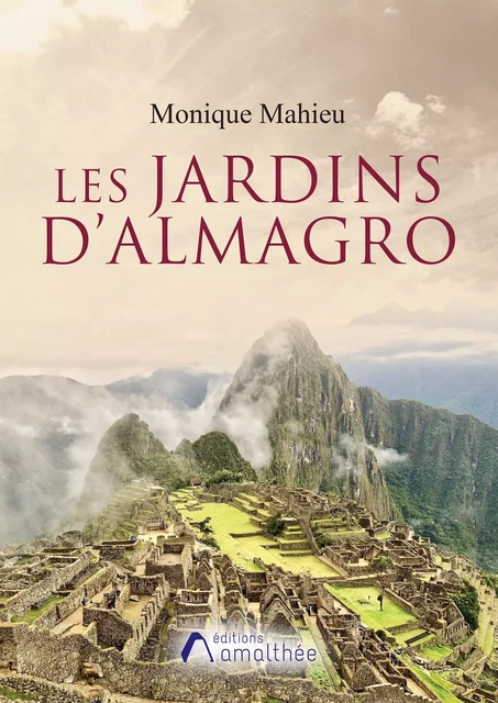 Les Jardins d'Almagro - Monique Mahieu - Éditions Amalthée