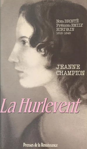 La Hurlevent - Jeanne Champion - (Presses de la Renaissance) réédition numérique FeniXX