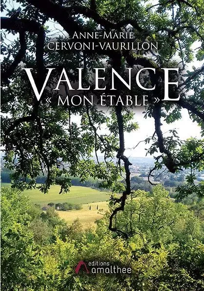 Valence « Mon étable » - Anne-Marie Cervoni-Vaurillon - Éditions Amalthée