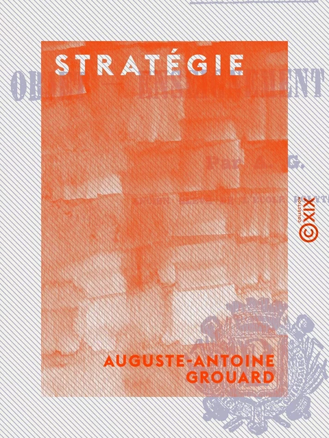 Stratégie - Auguste-Antoine Grouard - Collection XIX