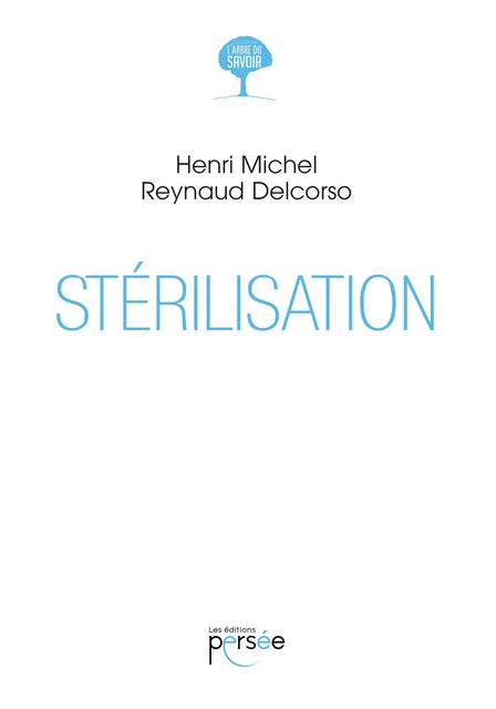 Stérilisation - Henri Michel Reynaud-Delcorso - Éditions Persée