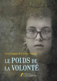 Le poids de la volonté