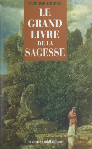 Le grand livre de la sagesse -  Collectif - (cherche midi) réédition numérique FeniXX