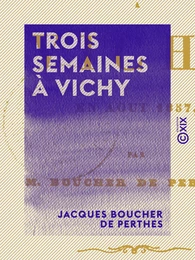 Trois semaines à Vichy