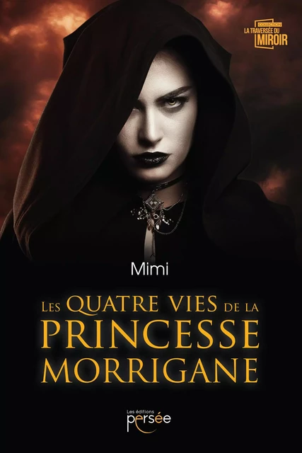 Les quatre vies de la princesse Morrigane - Michel Vanderlinden - Éditions Persée