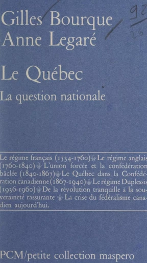 Le Québec - Gilles Bourque, Anne Legaré - La Découverte (réédition numérique FeniXX)