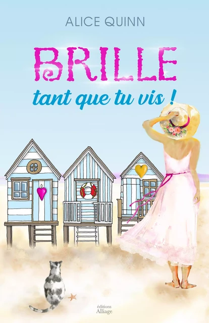 BRILLE, TANT QUE TU VIS! - Alice QUINN - Bookelis