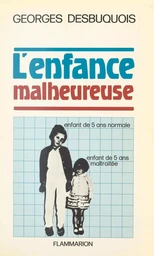 L'enfance malheureuse