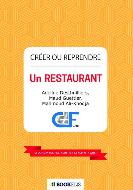 Créer ou Reprendre un Restaurant - A. Desthuilliers, M. M. Ali-Khodja - Bookelis