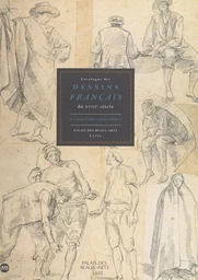 Catalogue des dessins français du XVIIIe siècle : de Claude Gillot à Hubert Robert