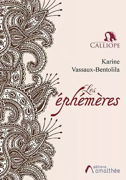 Les ephemeres - Karine Vassaux-Bentolila - Éditions Amalthée